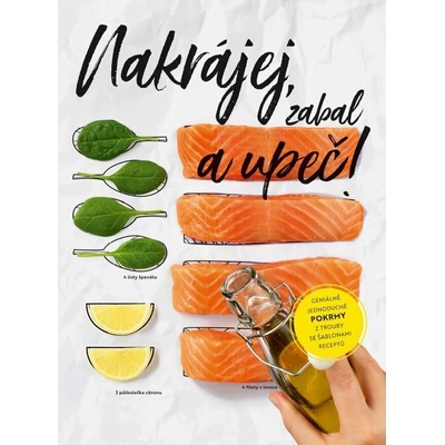 Nakrájaj, zabaľ a upeč! - Stephanie Hiekmannová