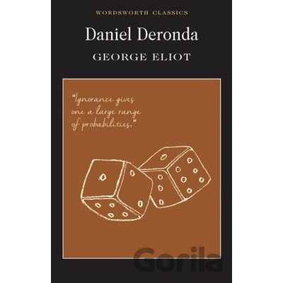 Daniel Deronda - Wordsworth Classics - Paperba- George Eliot