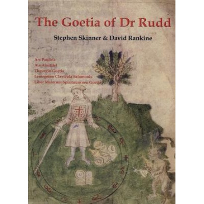 The Goetia of Dr Rudd: The Angels & Demons of Liber Malorum Spirituum Seu Goetia Lemegeton Clavicula Salomonis – Zboží Dáma