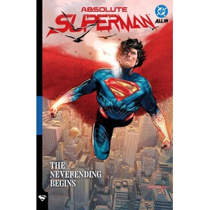 Absolute Superman Vol. 3: The Neverending Begins (ISBN: 9781799508939)