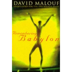 Remembering Babylon | David Malouf (1994)