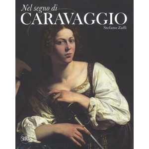 Nel segno di Caravaggio | Stefano Zuffi (2018)
