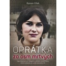 Oprátka za osm mrtvých - Roman Cílek