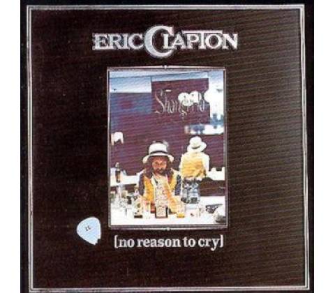 CLAPTON ERIC: NO REASON TO CRY CD