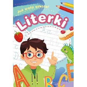 Literki Już woła szkoła! | Zofia Zabrzeska (ISBN: 9788379159529)