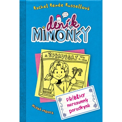 Deník mimoňky - Rachel Renée Russellová