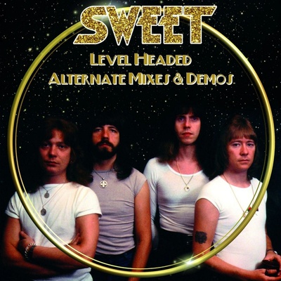 Sweet - Level Headed-Alternate Mixes & Demos / Digipack [CD]