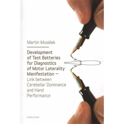 Development of Test Baterries for Diagnostics of Motor Laterality Manifestation - Martin Musálek