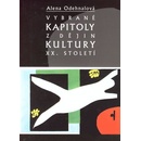 Vybrané kapitoly z dějin kultury XX. století - Alena Odehnalová