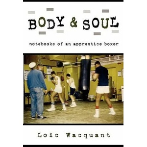 Body & Soul | Loic Wacquant (2006)