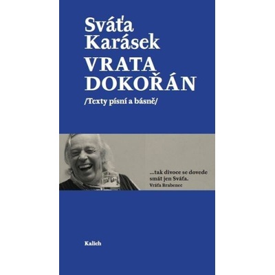 Vrata dokořán - texty písní a básně