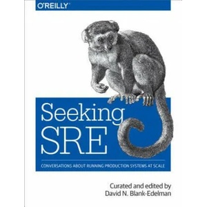 Seeking SRE | David N. Blank-Edelman (ISBN: 9781491978863)