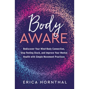 Body Aware | Hornthal, Erica (ISBN: 9781623176891)
