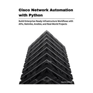 Cisco Network Automation with Python | Veyron Calderik (2026)