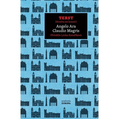 TERST Identita na hranici - Angelo Ara, Claudio Magris