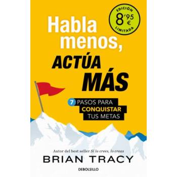 Habla menos, actúa más (Campaña de verano edición limitada) | Brian Tracy