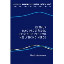 Rytmus jako prostředek jevištního projevu neslyšícího herce - Marika Antonova