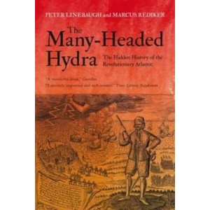 Many-Headed Hydra | Peter Linebaugh (2012)
