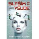 Sly ším tě všude