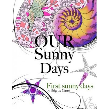 Our Sunny Days: First Sunny Days | Brigitte/B Carre/C