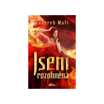 Jsem rozohněná