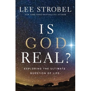 Is God Real? | Lee Strobel (ISBN: 9780310368236)
