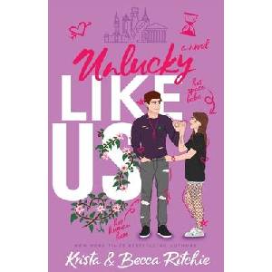 Unlucky Like Us (Special Edition): Like Us Series: Billionaires & Bodyguards Book 12 (ISBN: 9781950165698)