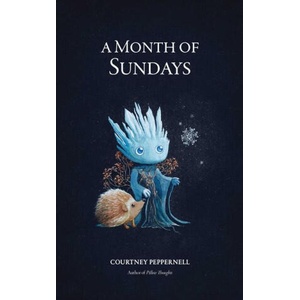 A Month of Sundays | Peppernell, Courtney (ISBN: 9781524886745)