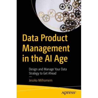Data Product Management in the AI Age - Jessika Milhomem