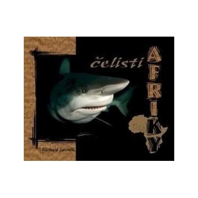 Čelisti Afriky + DVD - Richard Jaroněk