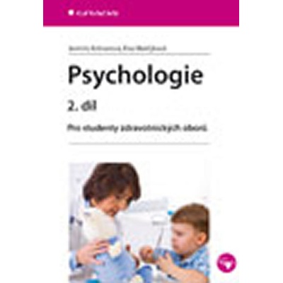 Psychologie 2. díl - Jarmila Kelnarová; Eva Matějková