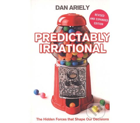 Predictably Irrational - Dan Ariely