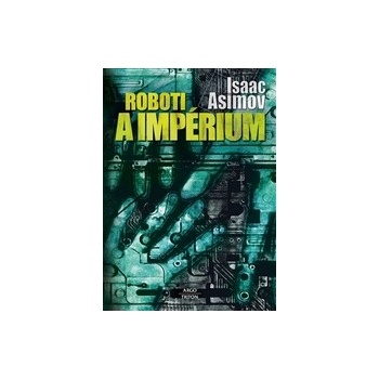 Roboti a impérium
