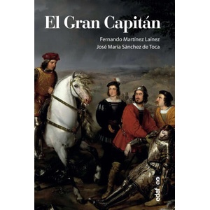 El Gran Capitán | FERNANDO MARTINEZ LAINEZ, J. M. SANCHEZ (2021)