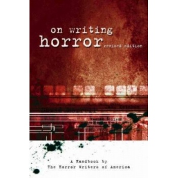 On Writing Horror | Mort Castle