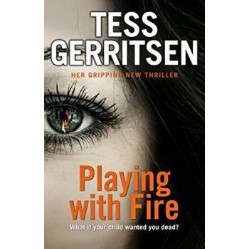 Playing with Fire - Tess Gerritsen
