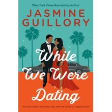 While We Were Dating Guillory JasminePaperback