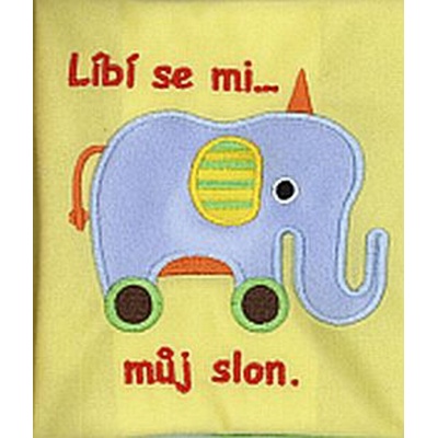 Líbí se mi můj slon látkové leporelo