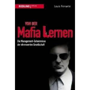 Von der Mafia lernen | Louis Ferrante, Almuth Braun (ISBN: 9783868813111)