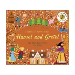 Engelbert Humperdinck. Hänsel und Gretel | Jessica Courtney-Tickle (ISBN: 9783791376394)