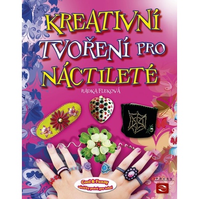 Kreativní tvoření pro náctileté