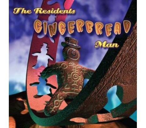 RESIDENTS - GINGERBREAD MAN CD