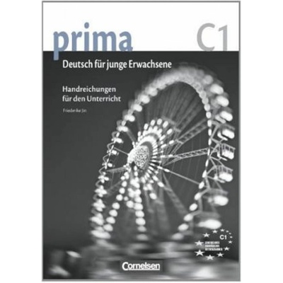 Prima C1 Band 7 Handreichungen für den Unterricht - Jin, F.