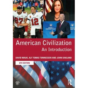 American Civilization | David Mauk, Alf Tomas Tonnessen, John Oakland (ISBN: 9780367620943)