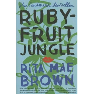 Rubyfruit Jungle | Rita Mae Brown (ISBN: 9781101965122)