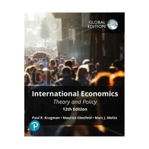 International Economics: Theory and Policy, Global Edition | Paul Krugman, Maurice Obstfeld, Marc Melitz (ISBN: 9781292409719)