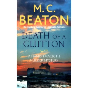 Death of a Glutton | M C Beaton (ISBN: 9781472124135)