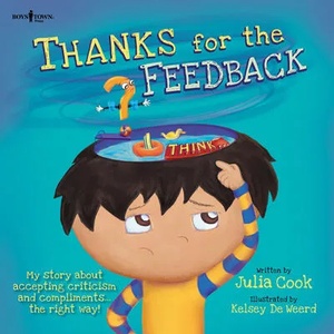 Thanks for the Feedback, I Think? | Julia Cook (ISBN: 9781934490495)