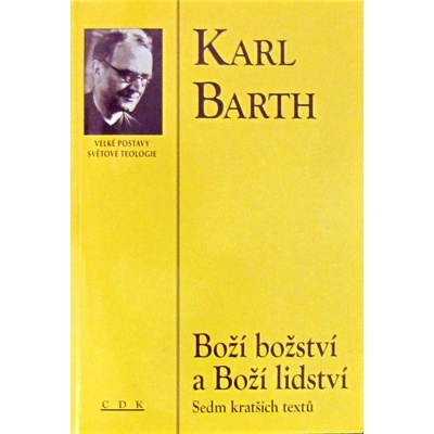 Boží božství a boží lidství - Karl Barth