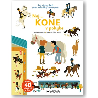 Naj... Kone v pohybe - Sandra Laboucarie, Hélene Convert ilustrátor